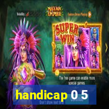 handicap 0 5